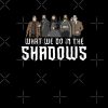 flat750x075f pad750x1000f8f8f8 8 - What We Do In The Shadows Store