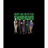 flat750x075f pad750x1000f8f8f8.u15 33 - What We Do In The Shadows Store
